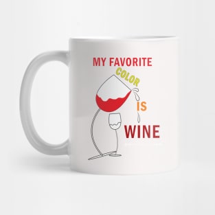 My Favorite Drink Is Wine Mug